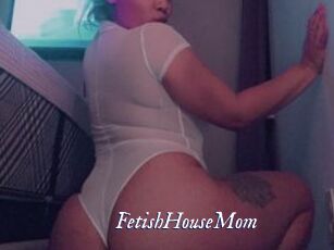 FetishHouseMom