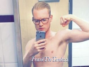 FrankTheTank22 Cam 5