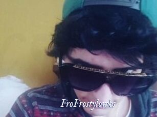 FroFrostylowks
