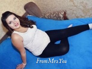 FromMe2You