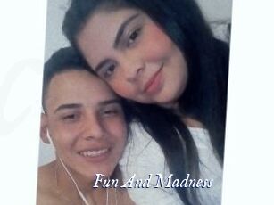 Fun_And_Madness