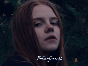 Feliceferrett