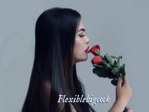 Flexiblebigcock