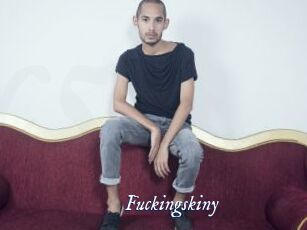Fuckingskiny