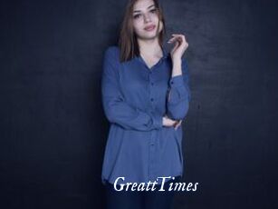 GreattTimes