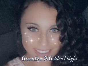 GreenEyesNGoldenThighs