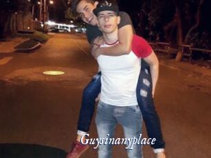 Guysinanyplace