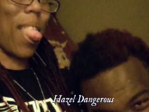 Hazel_Dangerous