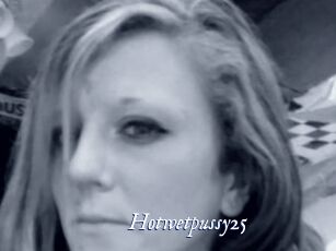 Hotwetpussy25