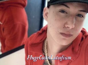 HugeCocknLotsofcum