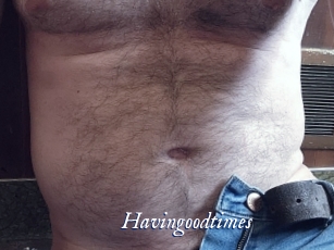 Havingoodtimes