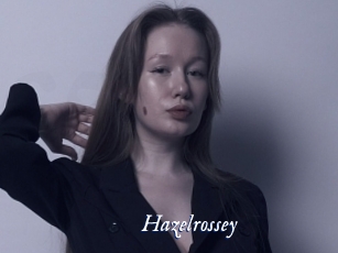 Hazelrossey