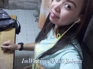 ImWaiting4UCumBabyxx