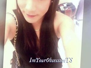 ImYourObsessionTS