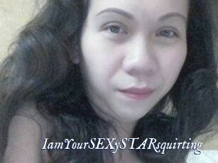 IamYourSEXySTARsquirting