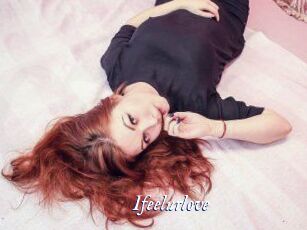 Ifeelurlove