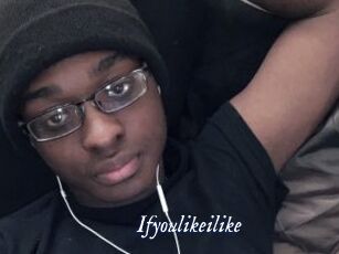 Ifyoulikeilike