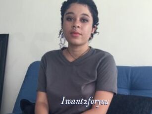 Iwant2foryou