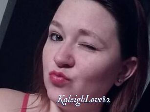 KaleighLove82