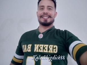 Kalethbigdick88