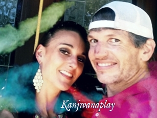 Kanjwanaplay