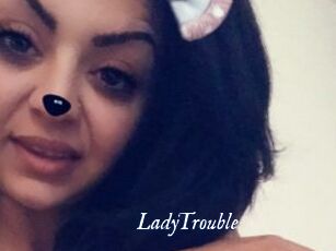 LadyTrouble