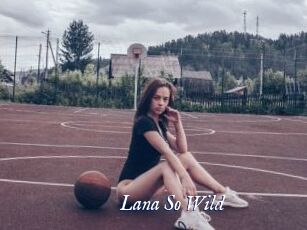 Lana_So_Wild