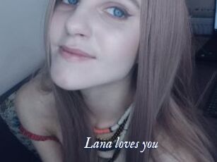 Lana_loves_you