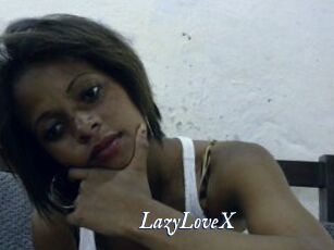 LazyLoveX