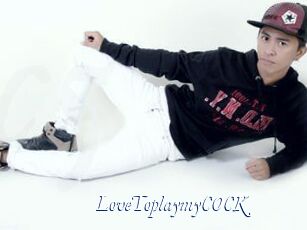 LoveToplaymyCOCK