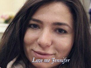 Love_me_Jennifer