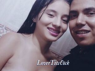 LoverTitsCock