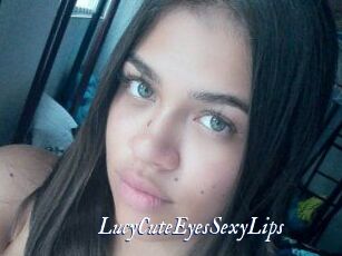 LucyCuteEyesSexyLips