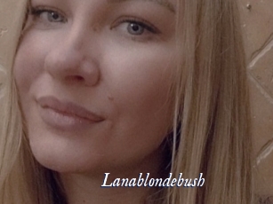 Lanablondebush