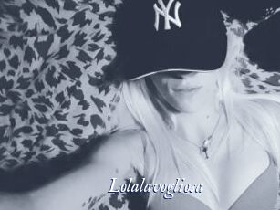 Lolalavogliosa