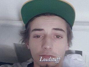 Loudstuff