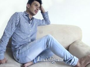 Louisbigcum