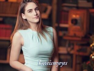 Loveismyeyes