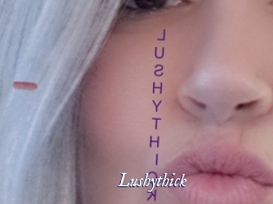 Lushythick