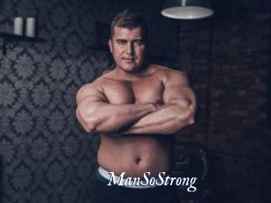ManSoStrong