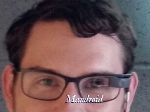 Mandroid