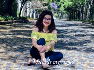 Michelle_myfriend