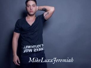 MikeLuxxJeremiah
