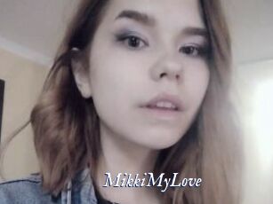 MikkiMyLove