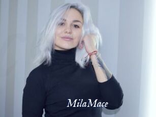MilaMace