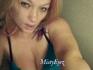 MistyEyez