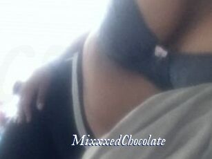 MixxxedChocolate