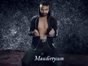 Maxdirtycum