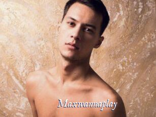 Maxwannaplay
