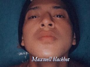 Maxwell_blackhot